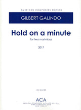 Galindo: Hold On A Minute