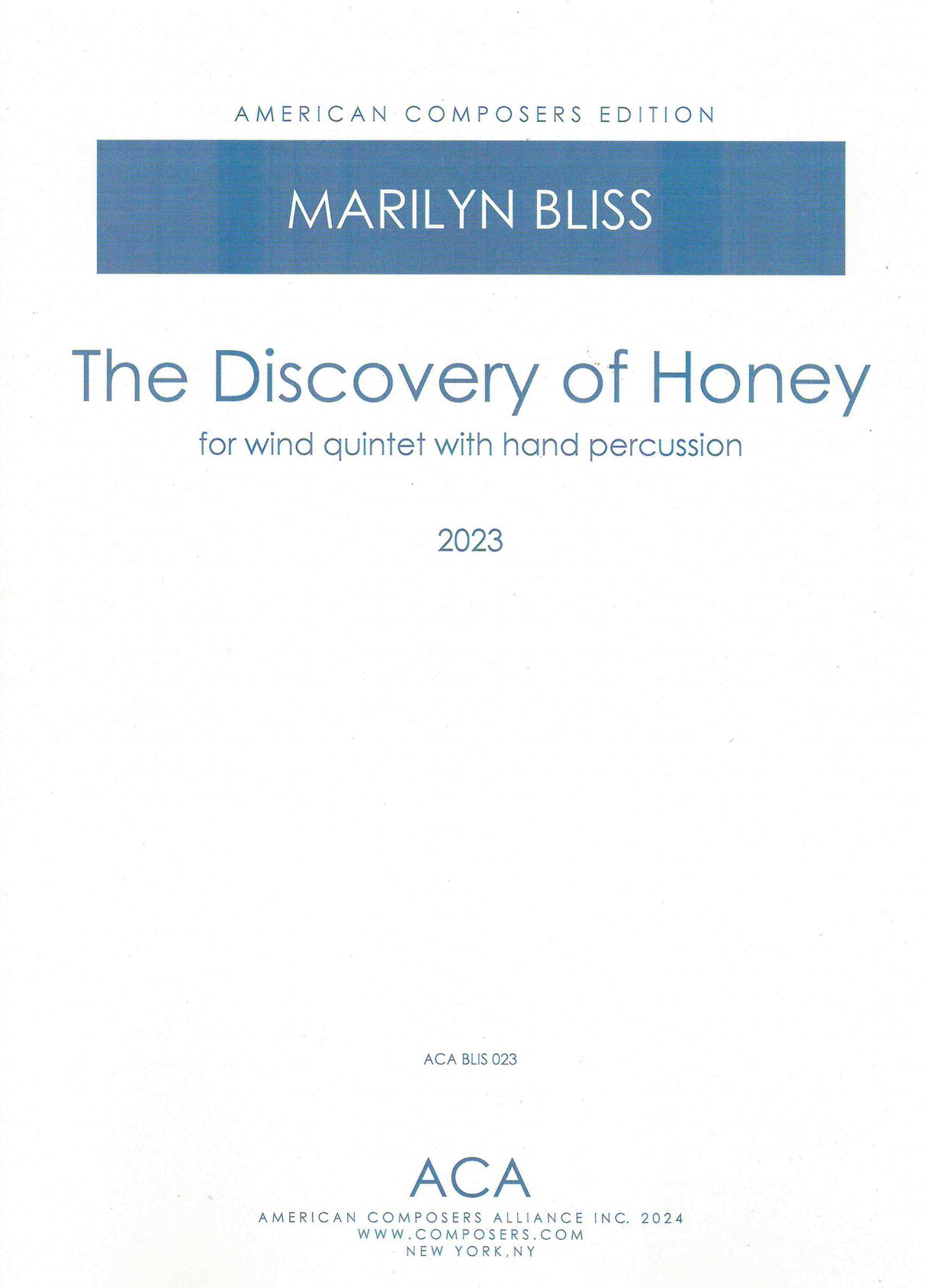 Bliss: Discovery of Honey