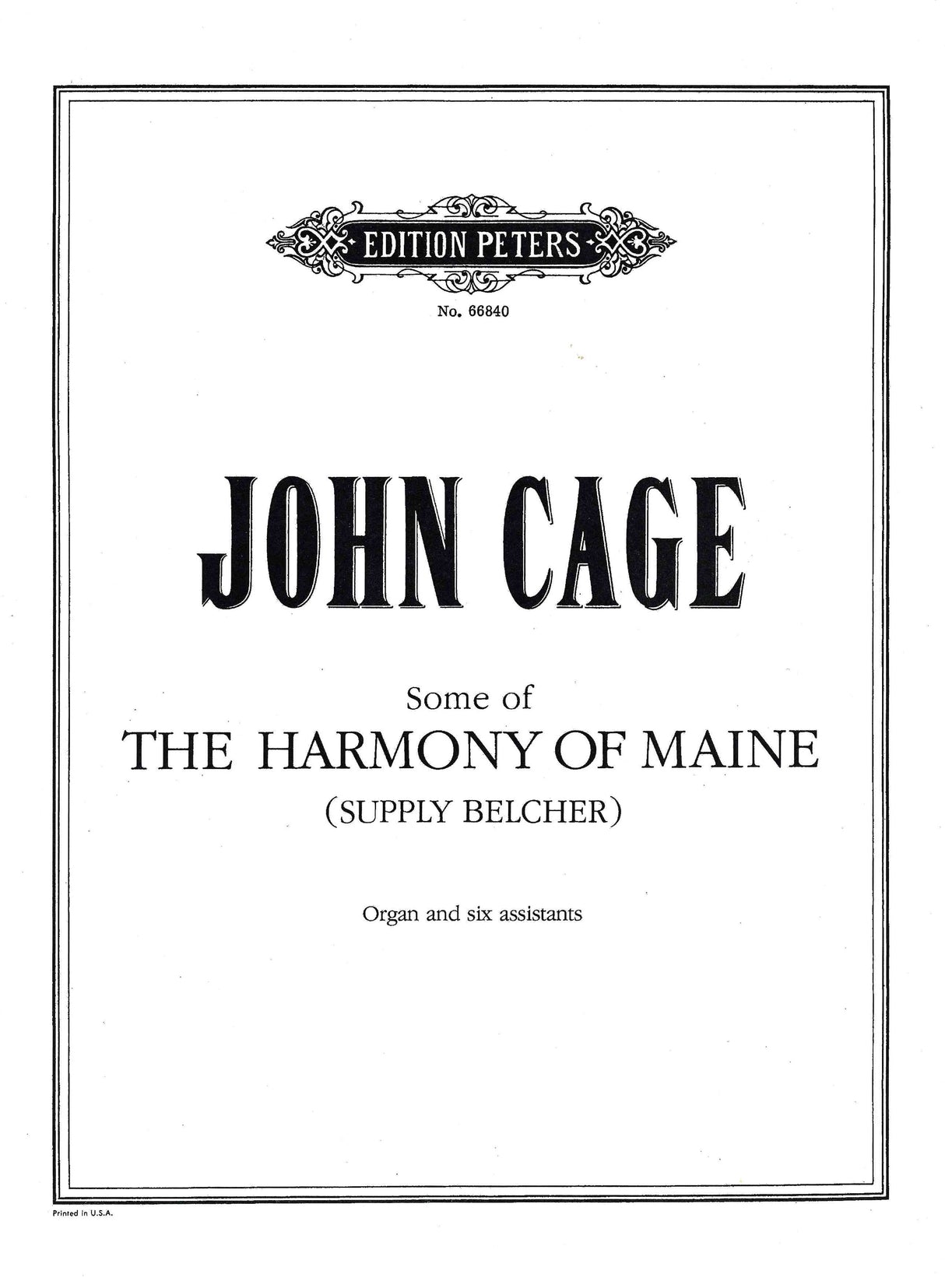 Cage: Some of the "Harmony of Maine"