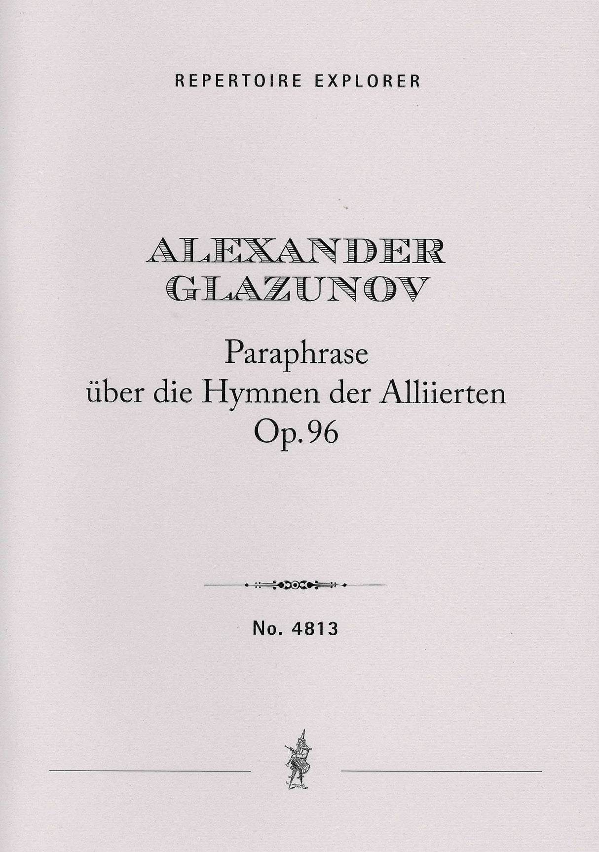 Glazunov: Paraphrase on the Hymns of the Allies, Op. 96