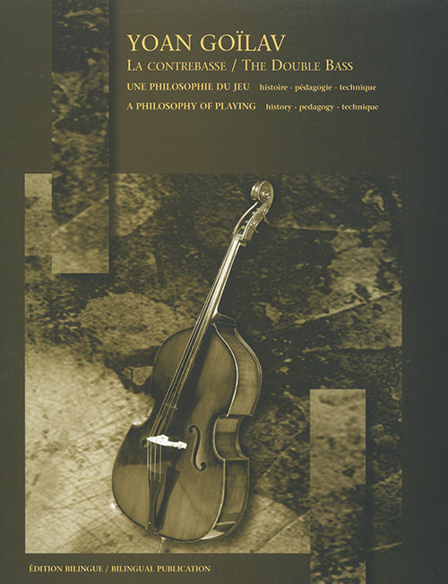 The Double Bass: A Philosophy of Playing