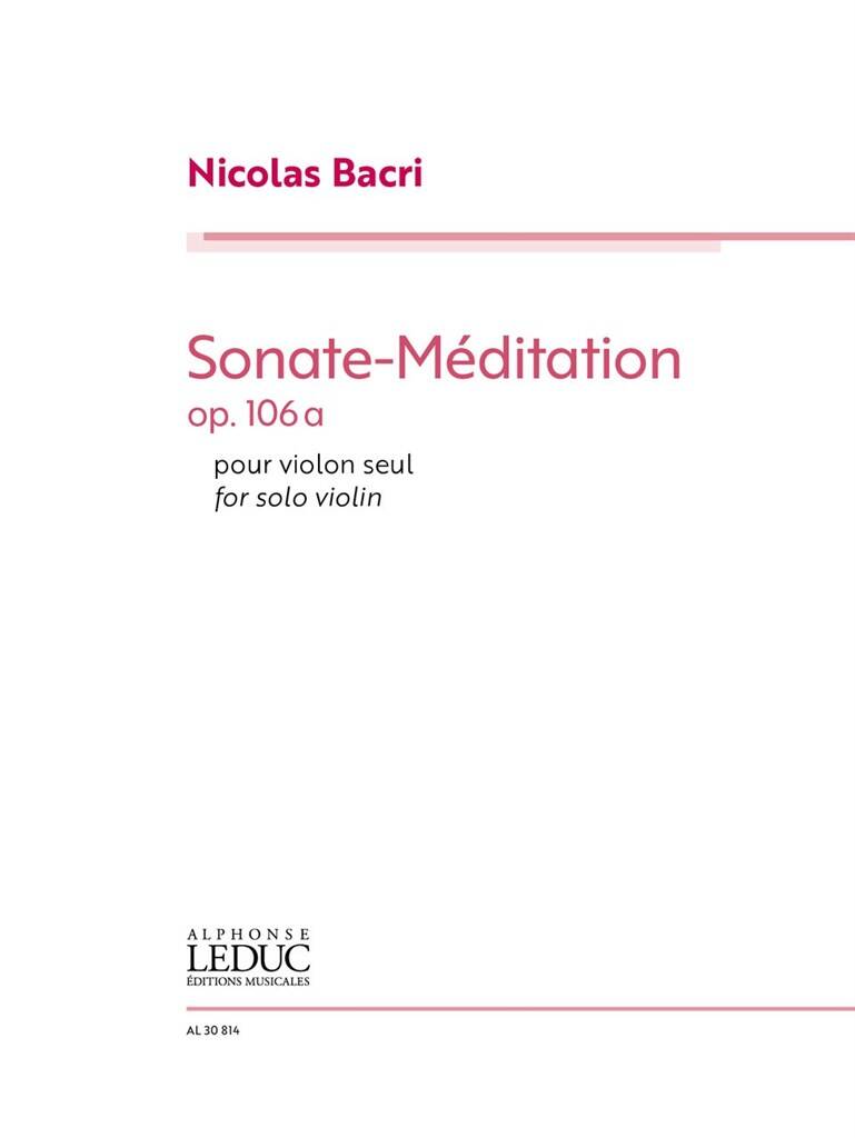 Bacri: Sonata-Méditation, Op. 106a