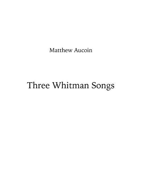 Aucoin: Three Whitman Songs