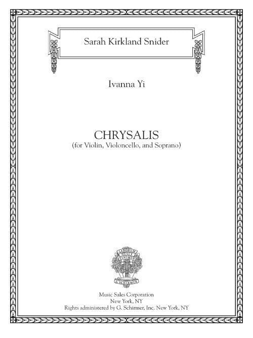 Snider: Chrysalis (Version for Soprano, Violin, & Cello)