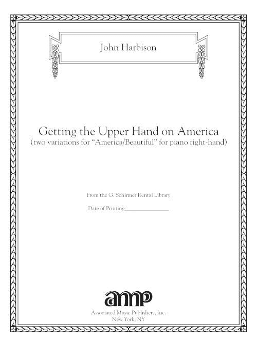 Harbison: Getting the Upper Hand on America (Two Variations for America/Beautiful) for piano right hand