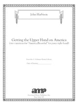 Harbison: Getting the Upper Hand on America (Two Variations for America/Beautiful) for piano right hand