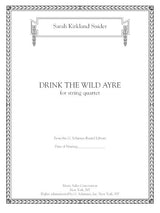 Snider: Drink the Wild Ayre (Version for String Quartet)