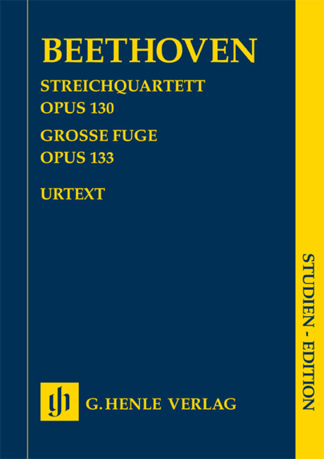 Beethoven: String Quartet in B-flat Major, Op. 130 and Große Fugue, Op. 133