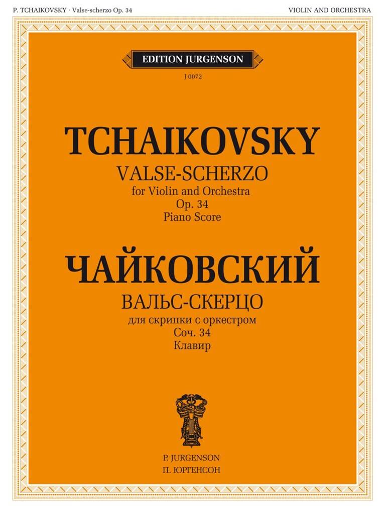 Tchaikovsky: Valse-Scherzo, Op. 34