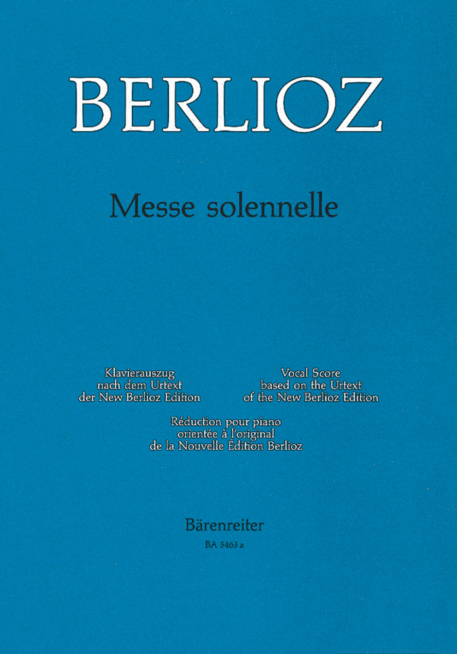 Berlioz: Messe solennelle, H 20