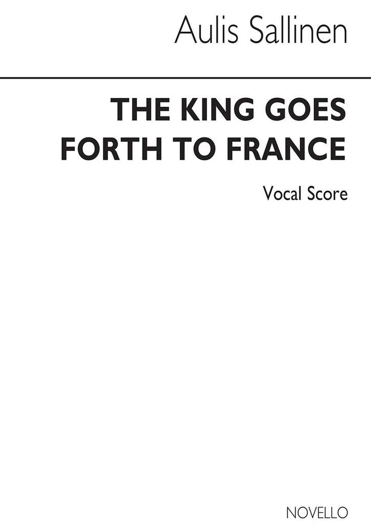 Sallinen: The King Goes Forth to France