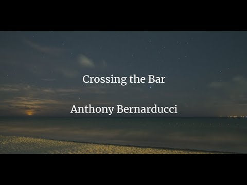 Bernarducci: Crossing the Bar