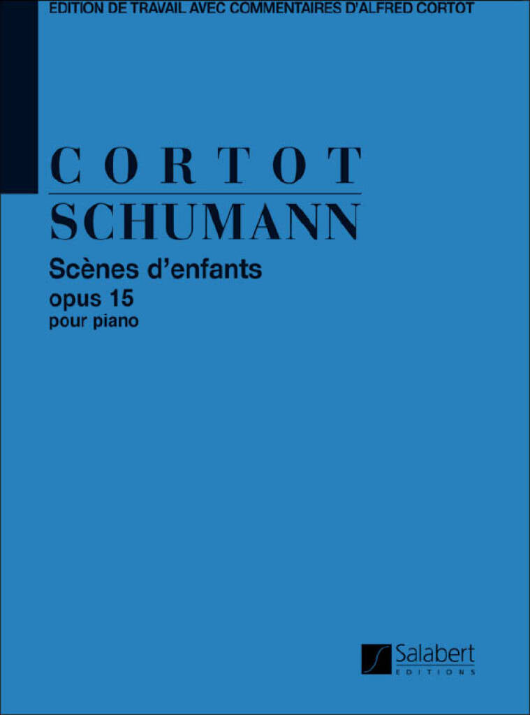 Schumann: Kinderszenen, Op. 15