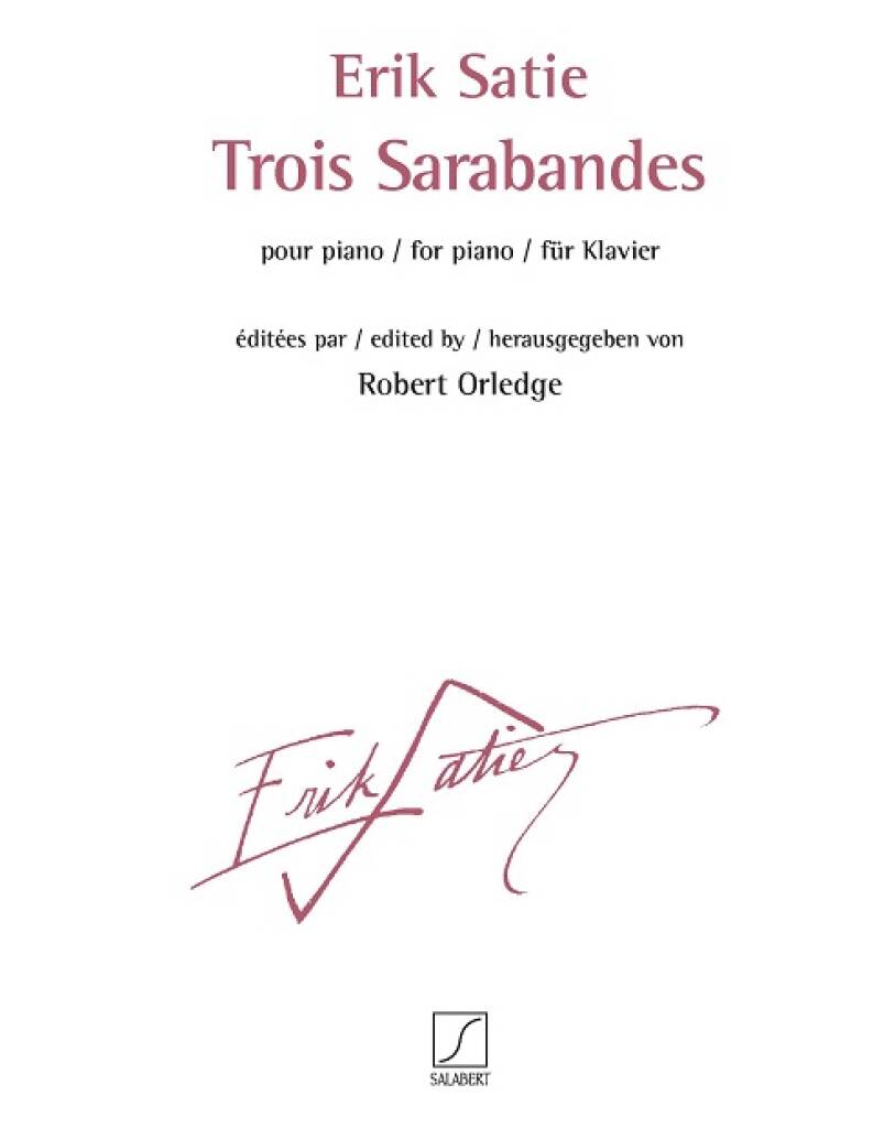 Satie: 3 Sarabandes