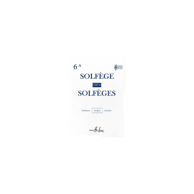 Solfège des Solfèges - Volume 6A