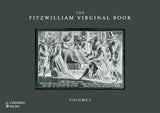 The Fitzwilliam Virginal Book - Volume 1