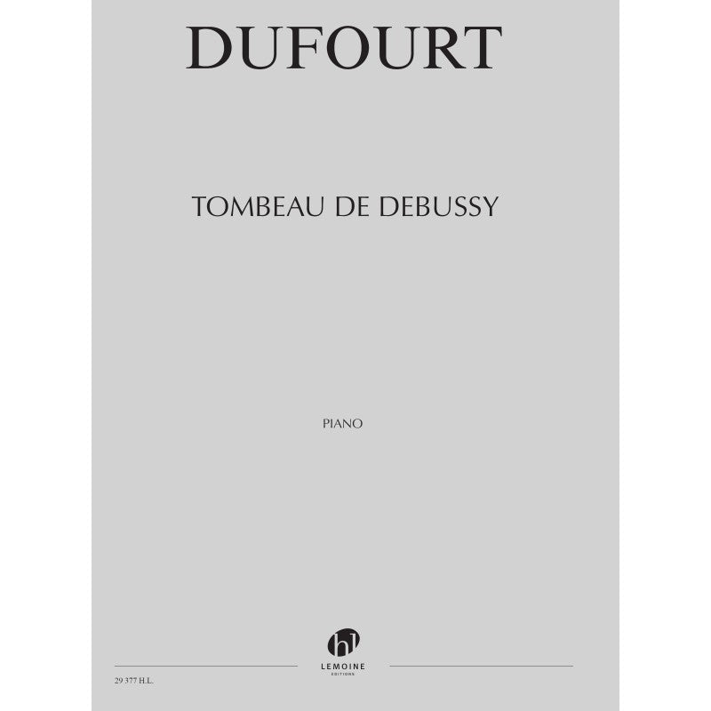 Dufourt: Tombeau de Debussy