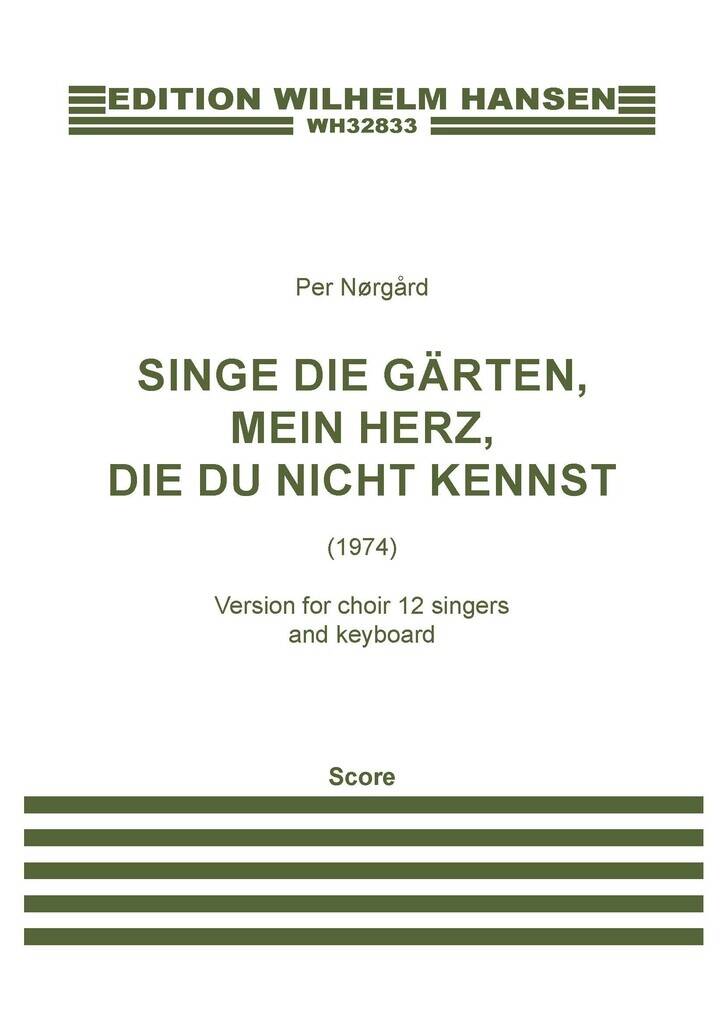 Nørgård: Singe Die Gärten (Version for Choir & Piano)