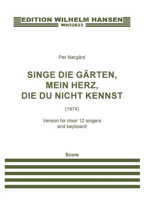 Nørgård: Singe Die Gärten (Version for Choir & Piano)