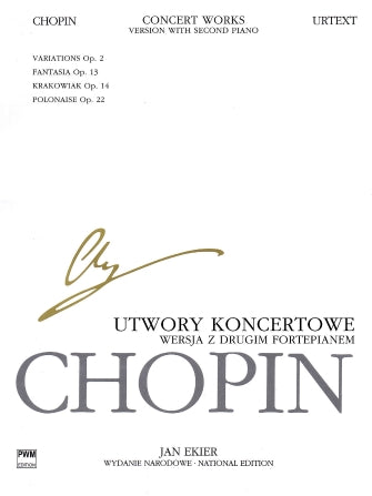 Chopin: Concert Works for Piano and Orchestra, Opp. 2, 13, 14 & 22