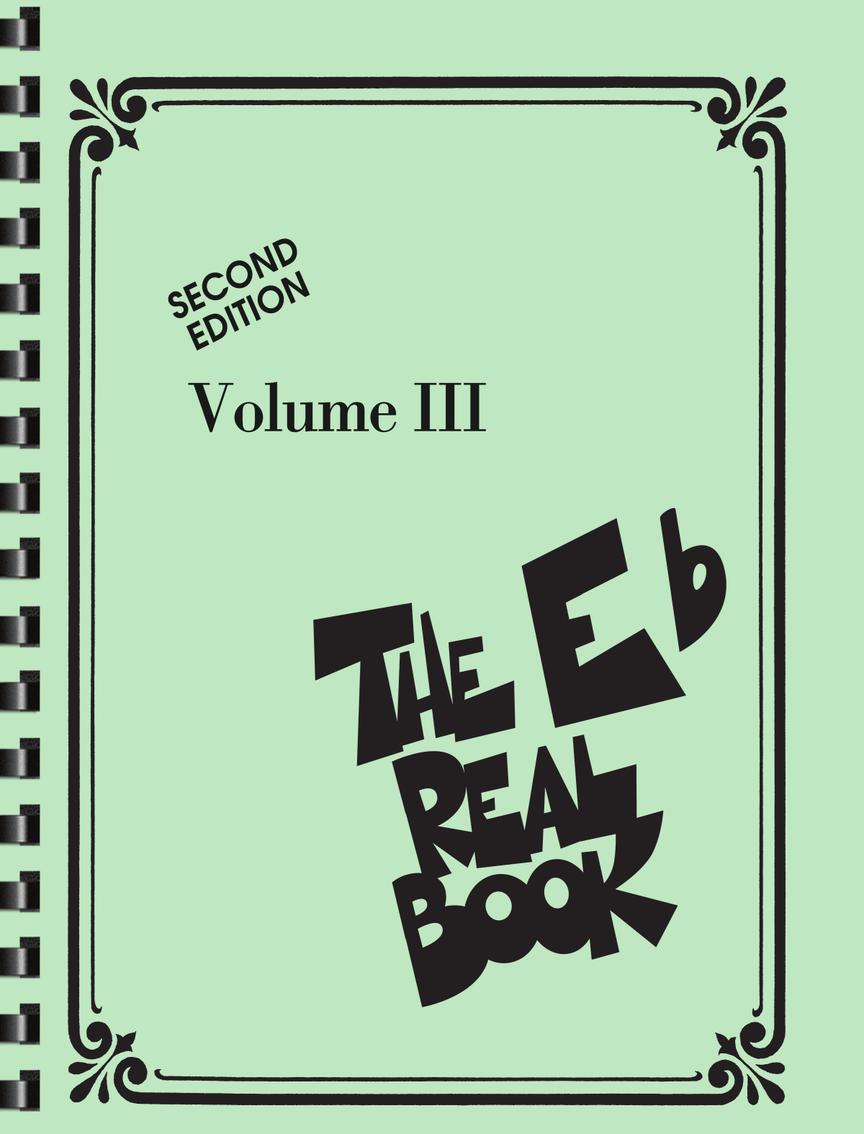 The Real Book – Volume 3 (E-flat Edition)