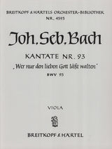 Bach: Wer nur den lieben Gott läßt walten, BWV 93