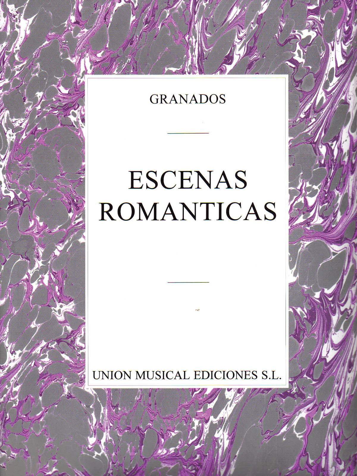 Granados: Escenas románticas