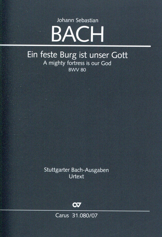 Bach: Ein feste Burg ist unser Gott, BWV 80