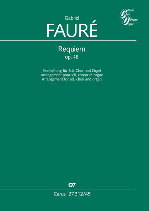 Fauré: Requiem, Op. 48 (arr. for choir & organ)