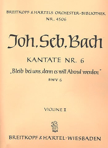 Bach: Bleib bei uns, denn es will Abend werden, BWV 6