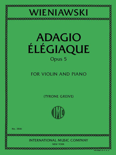 Wieniawski: Adagio elégiaque, Op. 5