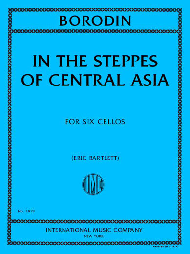 Borodin: In the Steppes of Central Asia (arr. for 6 cellos)