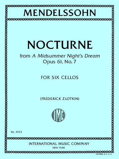 Mendelssohn: Nocturne from A Midsummer Night's Dream, Op. 61, No. 7 (arr. for 6 cellos)