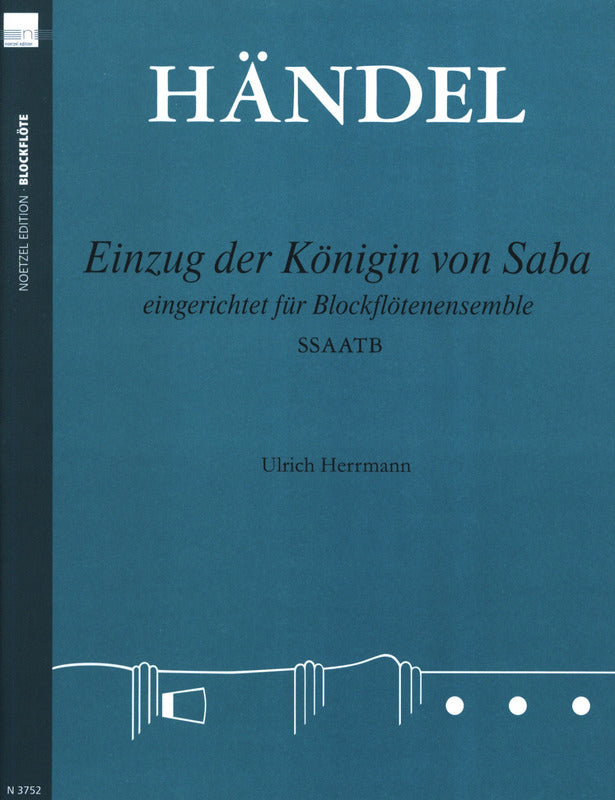 Handel: Arrival of the Queen of Sheba (arr. for SSAATB recorders)