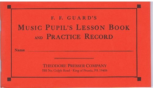 Music Pupil's Lesson Book and Practice Record