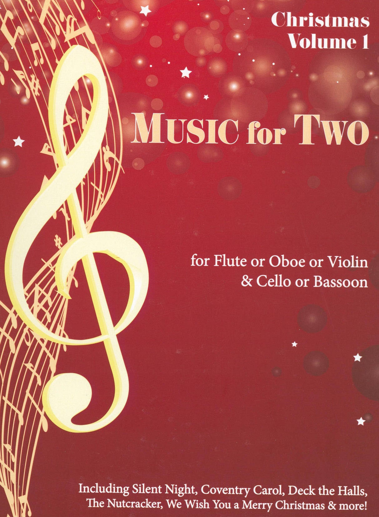 Music for Two - Christmas Volume 1 (for violin / flute / oboe & cello / bassoon)