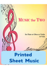 Music for Two - Volume 1 (for flute or oboe or violin & viola)