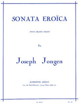 Jongen: Sonata Eroïca, Op. 94