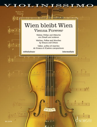 Vienna Forever - Waltzes, Polkas and Marches