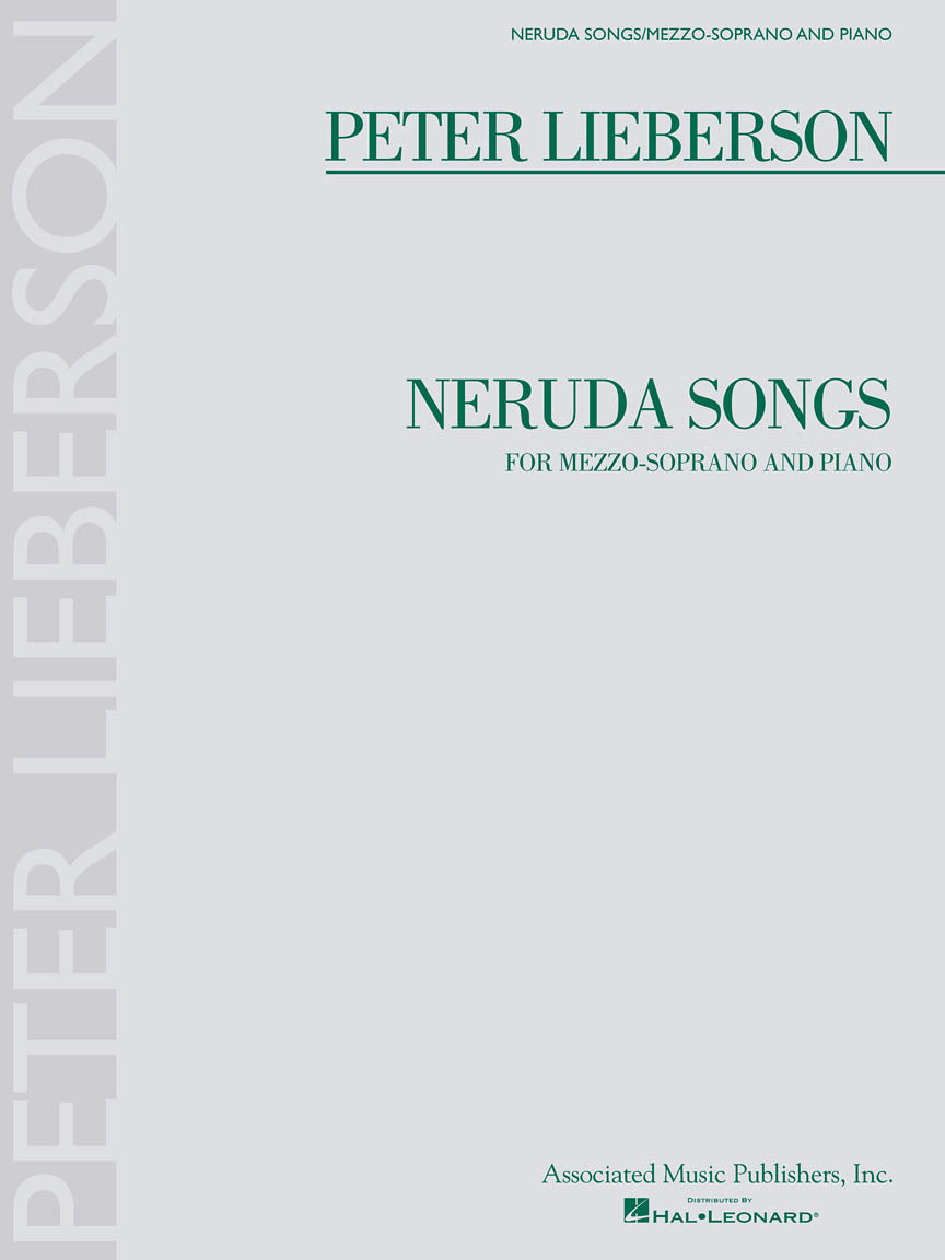 Lieberson: Neruda Songs