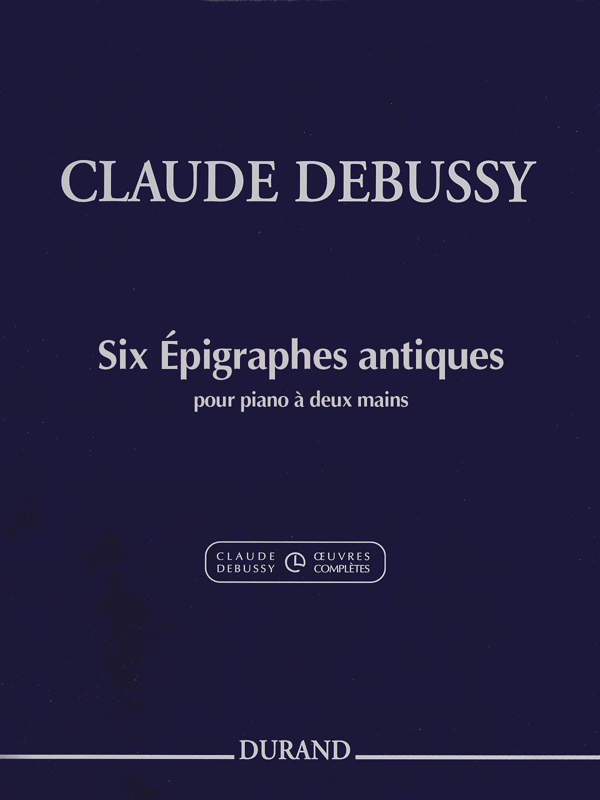 Debussy: 6 Épigraphes antiques (Version for solo piano)