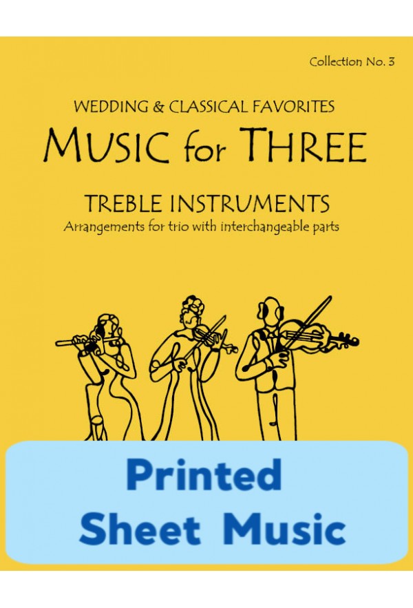 Music for Three Treble Instruments - Wedding & Classical Collection No. 3