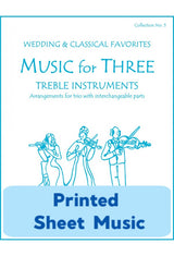 Music for Three Treble Instruments - Wedding & Classical Collection No. 5