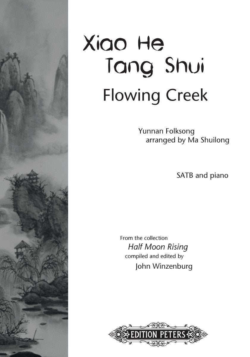 Xiao He Tang Shui - Flowing Creek (arr. for SATB & piano)