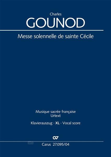 Gounod: Messe solennelle de sainte Cécile, CG 56