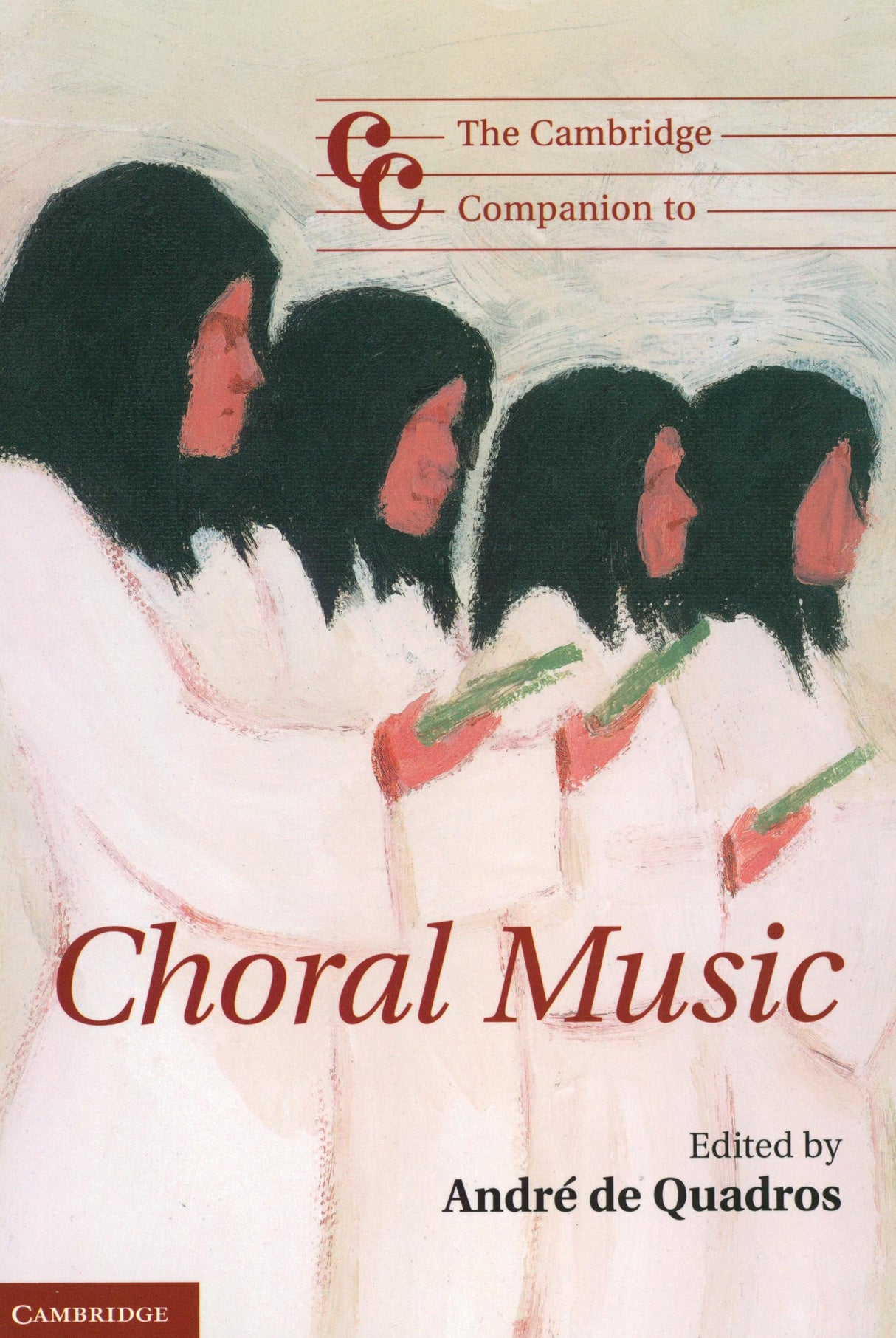 The Cambridge Companion to Choral Music