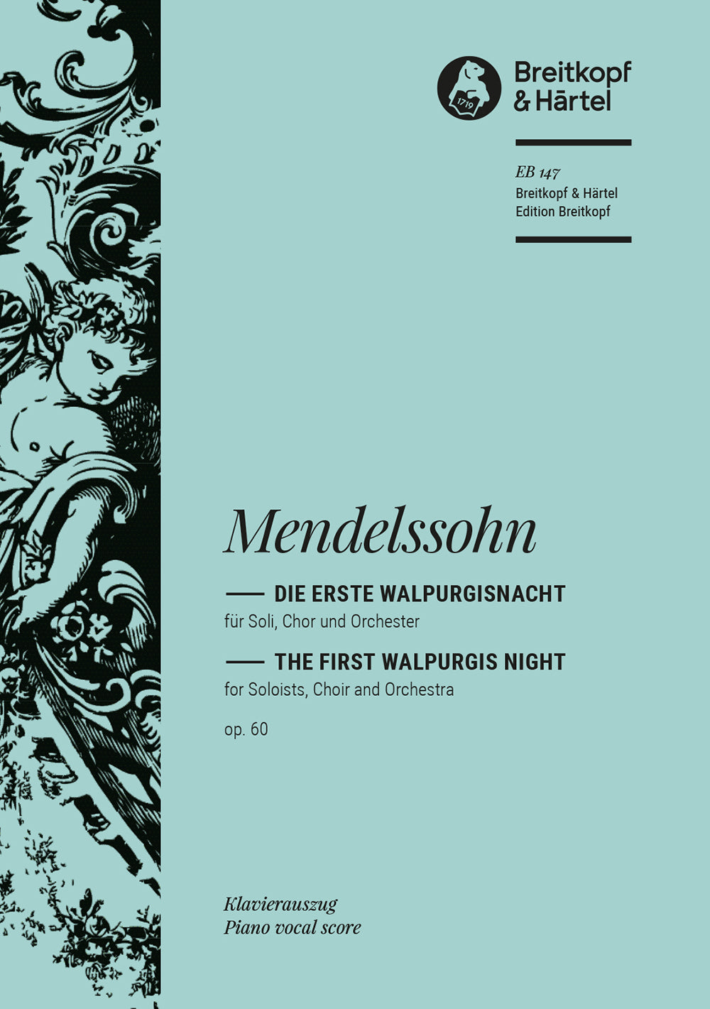 Mendelssohn: Die erste Walpurgisnacht, MWV D 3, Op. 60