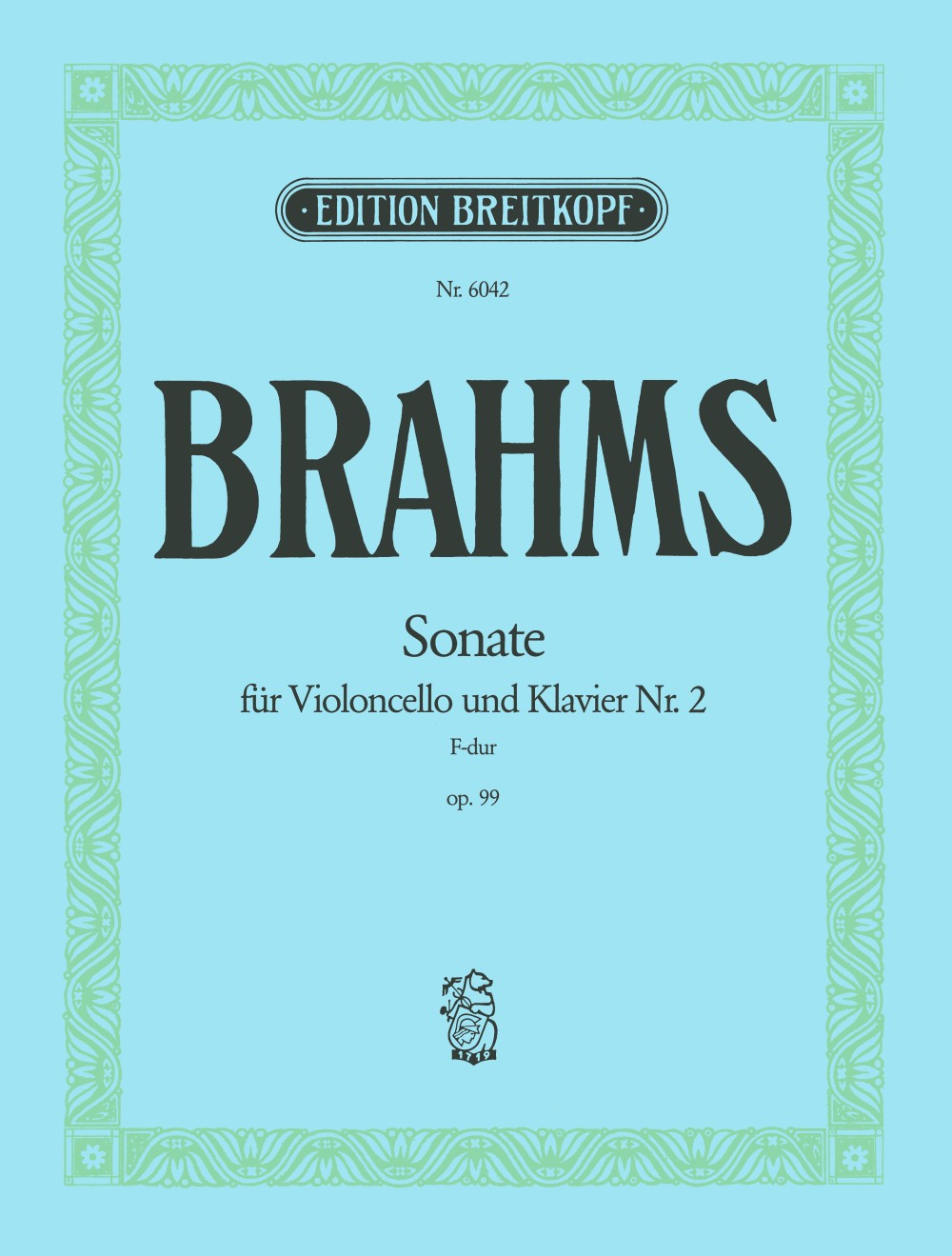 Brahms: Cello Sonata in F Major, Op. 99