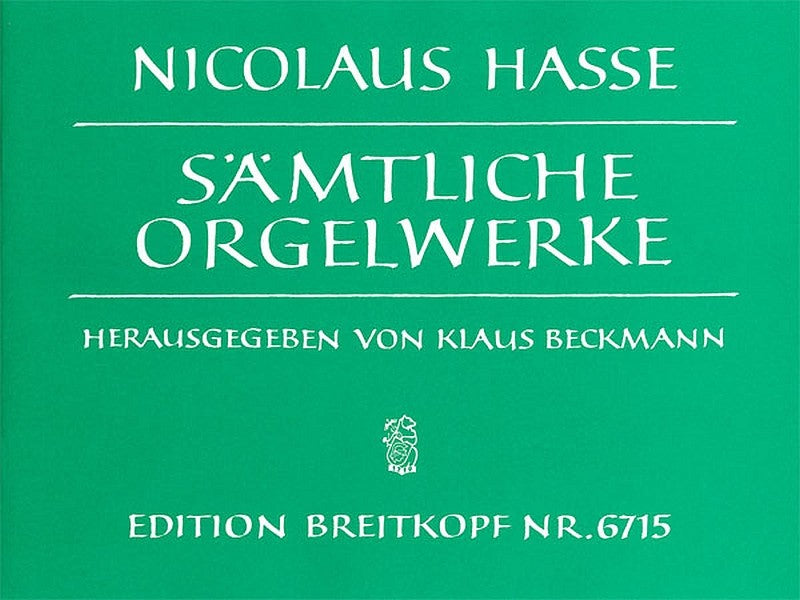 Hasse: Complete Organ Works