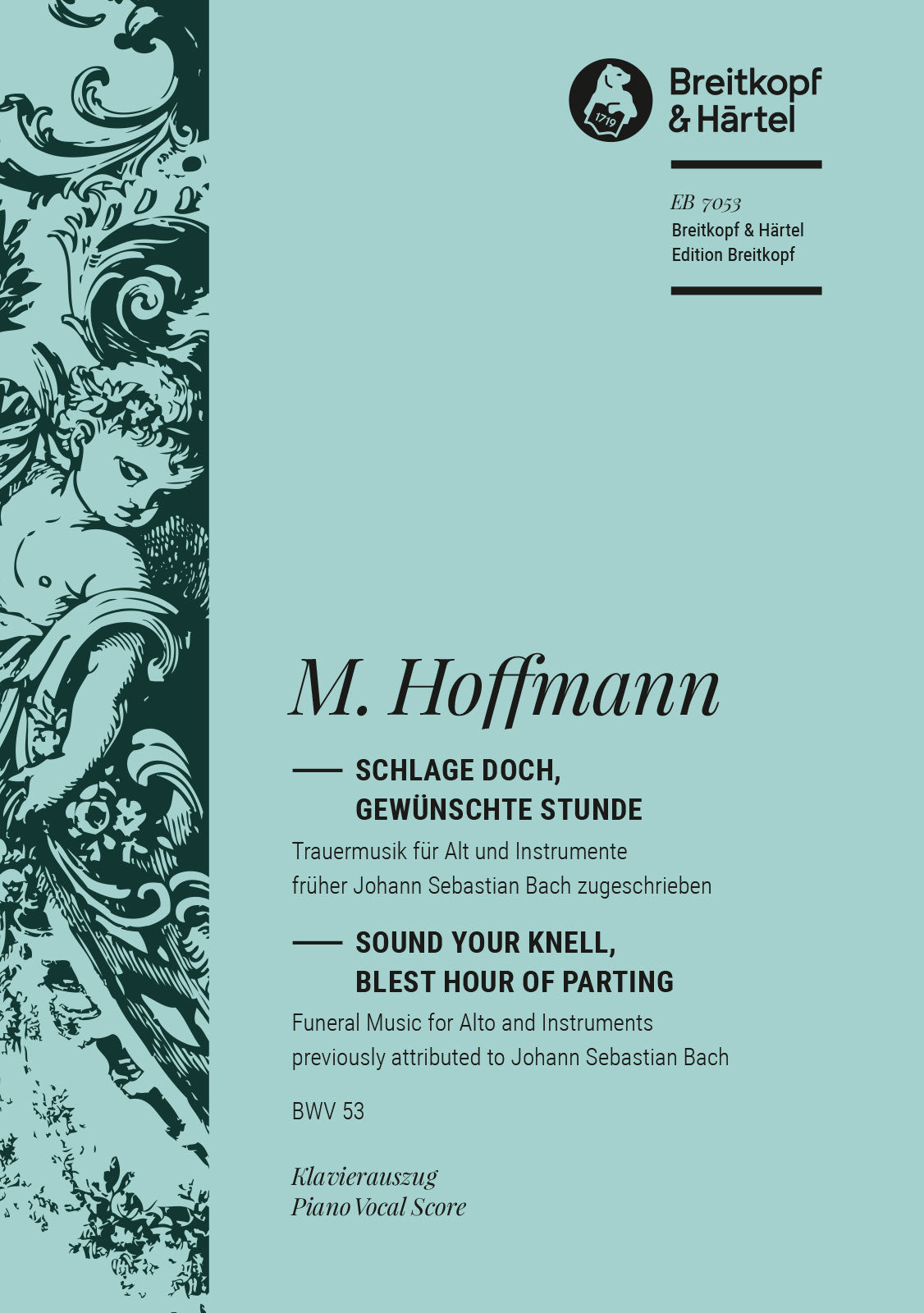 Hoffmann: Schlage doch, gewünschte Stunde, BWV 53